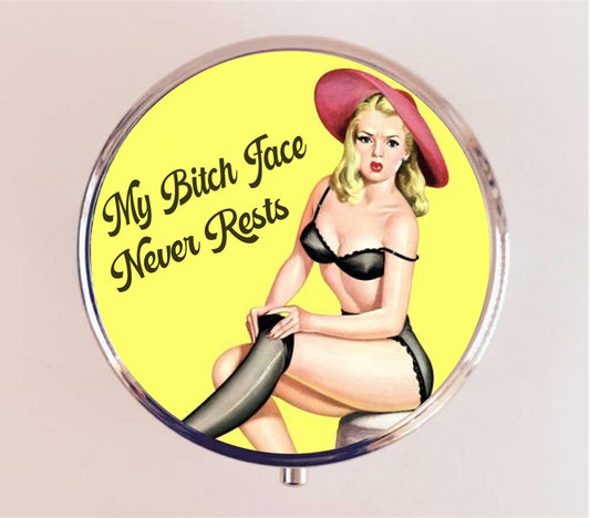 My Bitch Face Never Rests Pin Up Funny Pill Box Case Pillbox Holder Trinket Stash Box Pinup Girl Humor Snarky