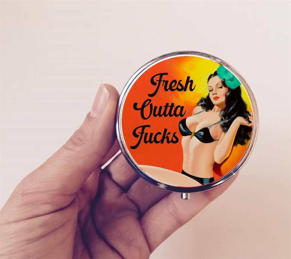 Fresh Outta Fucks Pin Up Pill Box Case Pillbox Holder Trinket Stash Box Retro Funny Humor Pinup