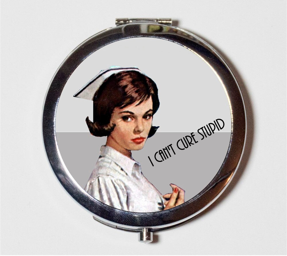 Nurse Humor Compact Mirror - I Can't Cure Stupid Medical Gift Sassy Pinup Pin Up Rockabilly- Make Up Pocket Mirror for Cosmetics