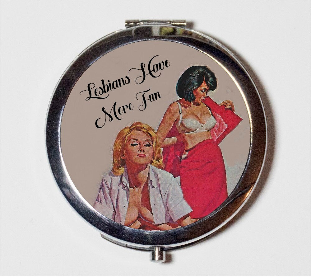 Lesbians Have More Fun Compact Mirror - Retro Humor Pulp LGBT Sassy Pinup Rockabilly- Make Up Pocket Mirror for Cosmetics