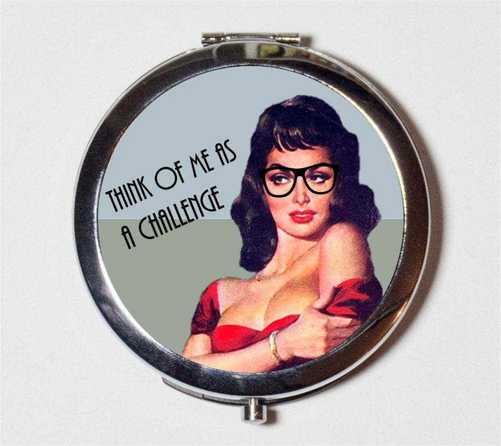 Think of Me as a Challenge Compact Mirror - Retro Humor Sexy Nerd Pin Up Retro - Make Up Pocket Mirror for Cosmetics