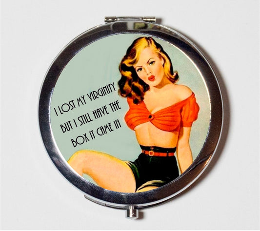 Retro Pin Up Humor Compact Mirror - I Lost My Virginity But I Still Have The Box It Came In Pinup - Make Up Pocket Mirror for Cosmetics