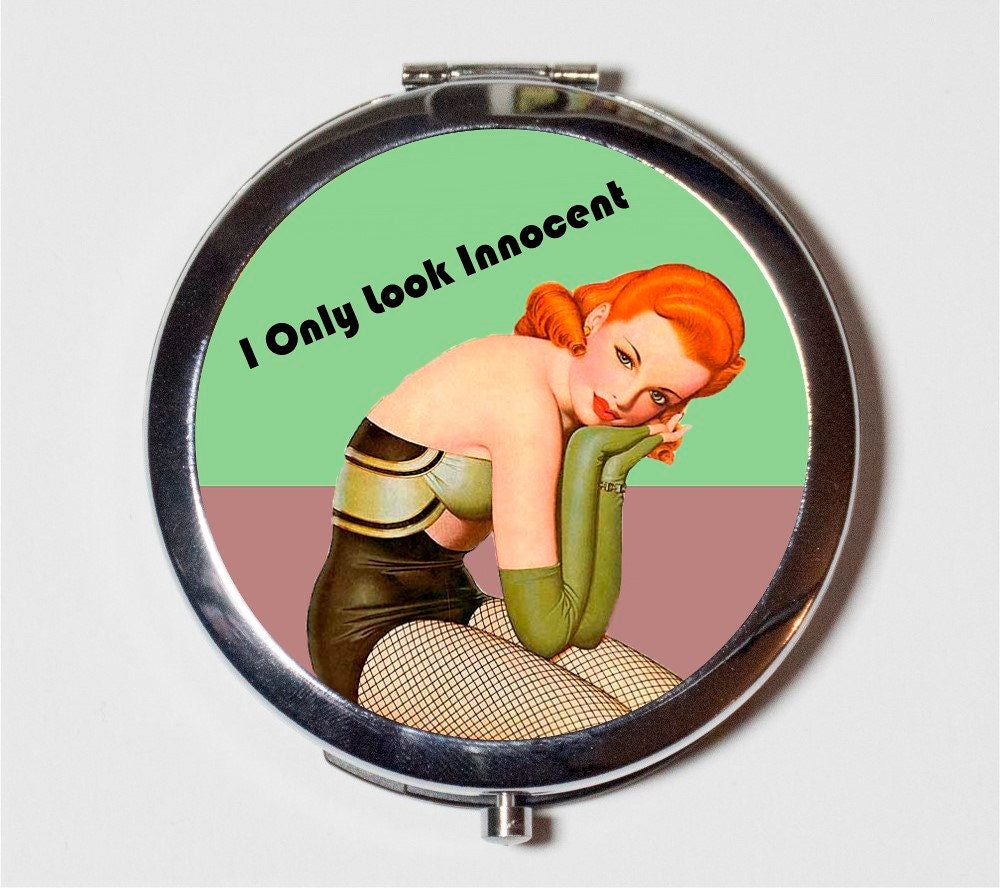 Retro Pin Up Humor Compact Mirror - I Only Look Innocent Sassy Pinup Rockabilly- Make Up Pocket Mirror for Cosmetics