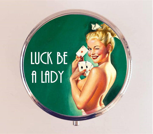 Luck Be a Lady Pill Box Case Pillbox Holder Retro Pin Up Pinup Las Vegas Gambling Lucky Casino