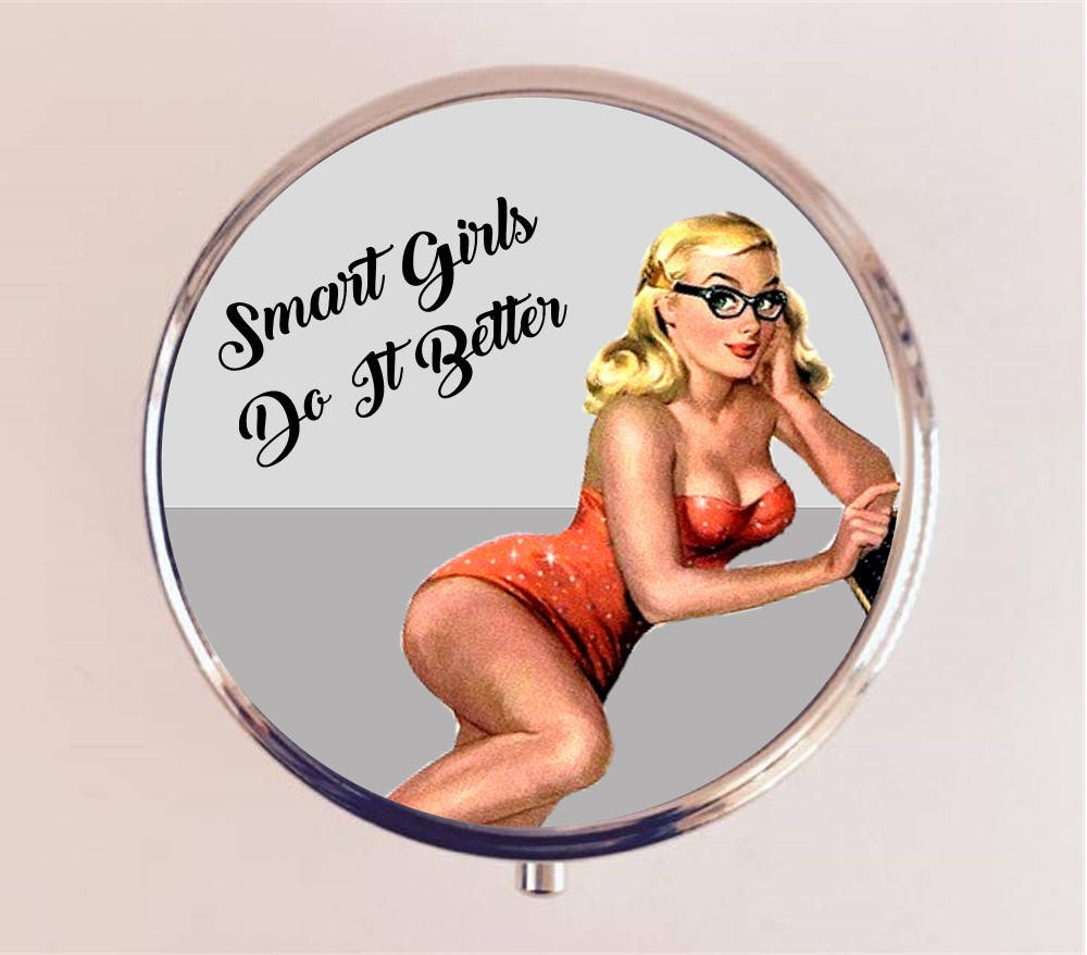 Smart Girls Do It Better Pill Box Case Pillbox Holder Trinket Stash Box Pin Up Retro Funny Humor Pinup Pulp Sexy Nerd