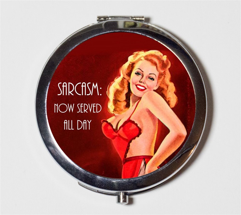 Retro Pin Up Humor Compact Mirror - Sarcasm Now Served All Day Sassy Pinup Rockabilly- Make Up Pocket Mirror for Cosmetics