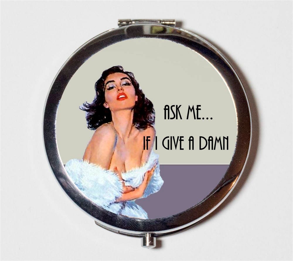 Funny Pin Up Compact Mirror - Retro Pinup Girl Ask Me If I Give a Damn - Make Up Pocket Mirror for Cosmetics