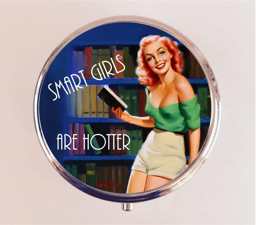 Smart Girls Are Hotter Pill Box Case Pillbox Holder Trinket Stash Box Pin Up Retro Funny Humor Pinup Pulp Sexy Nerd