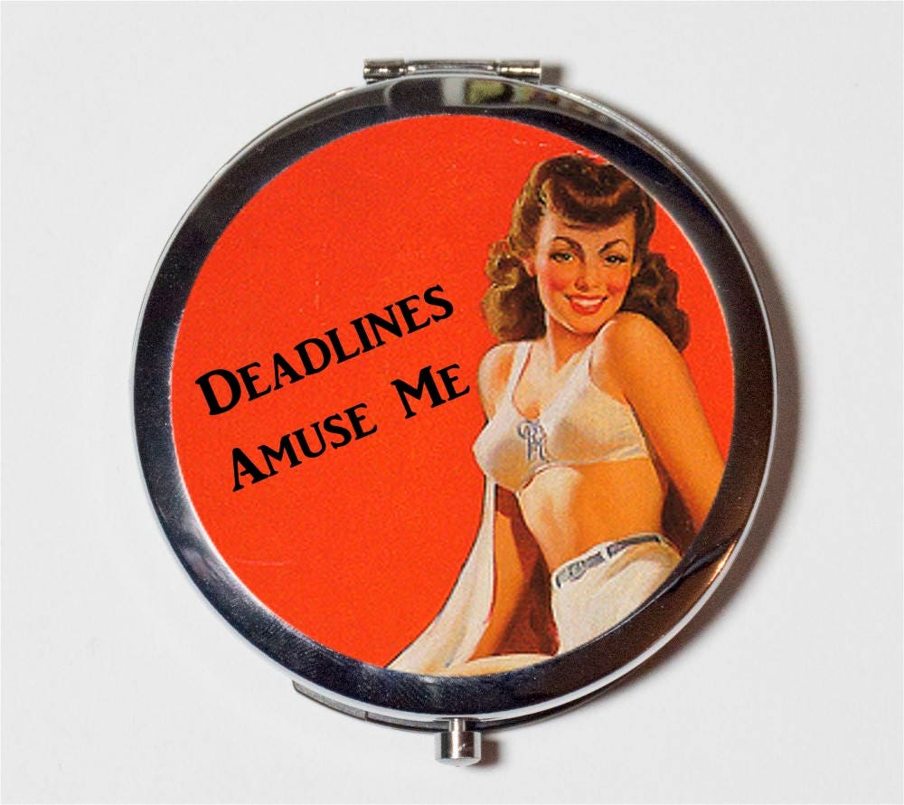 Pin Up Girl Compact Mirror - Retro Humor Funny Deadlines Amuse Me Pinup - Make Up Pocket Mirror for Cosmetics