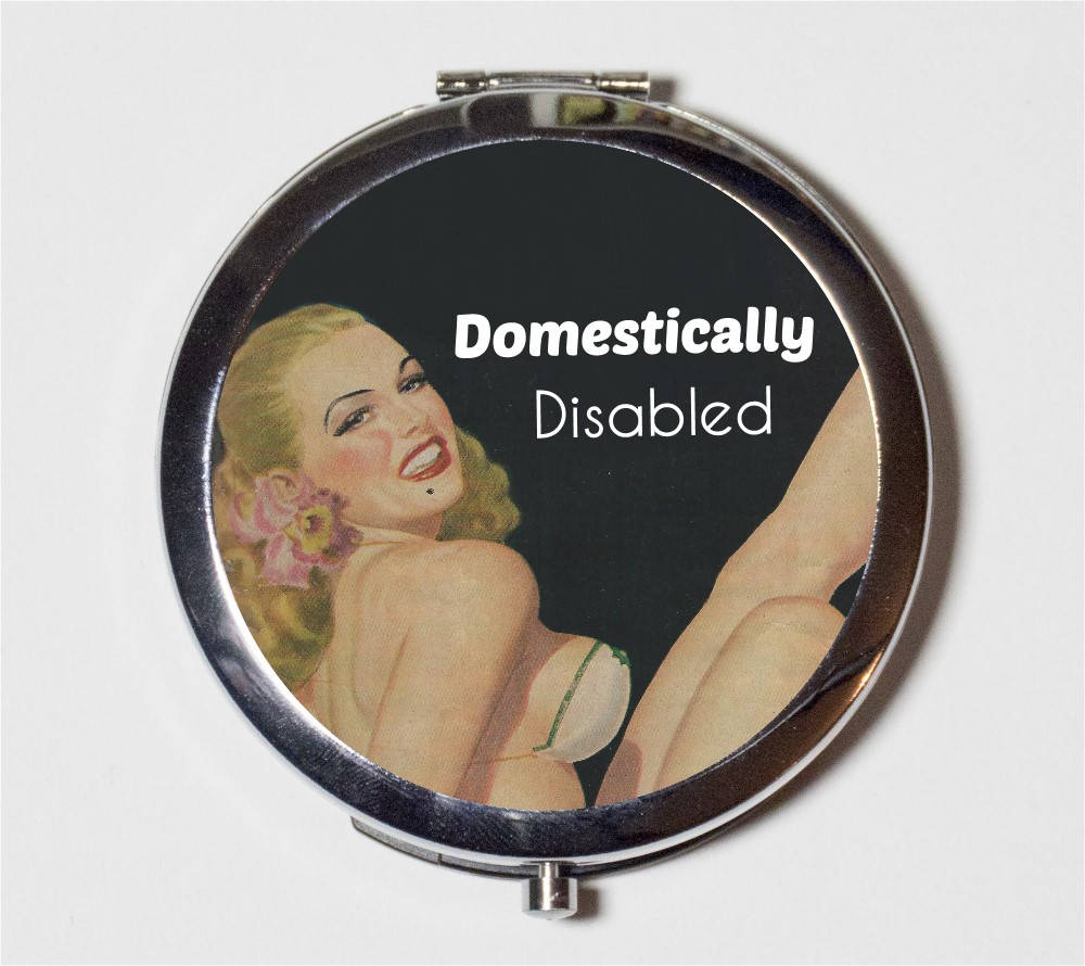 Retro Pin Up Compact Mirror - Funny Humor Domestically Disabled Housewife Pinup - Make Up Pocket Mirror for Cosmetics