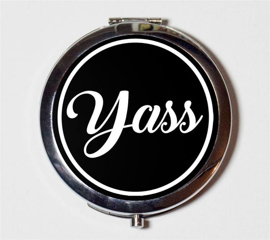 Yass Compact Mirror - Funny Slang Quote - Make Up Pocket Mirror for Cosmetics