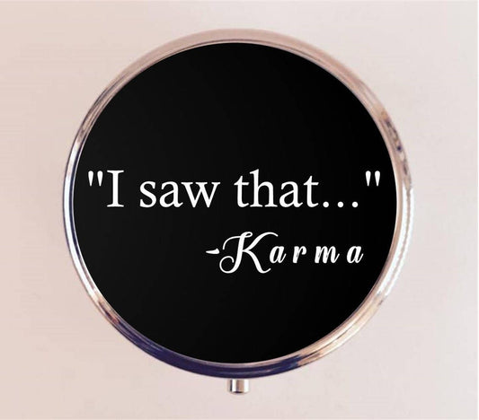 I Saw That Karma Pill Box Case Pillbox Holder Trinket Stash Box Funny Humorous New Age Buddhist Buddhism Yoga