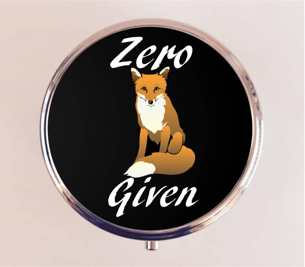 Zero Fox Given Pill Box Case Pillbox Holder Trinket Stash Box Funny Humor Sarcastic Wordplay Pun