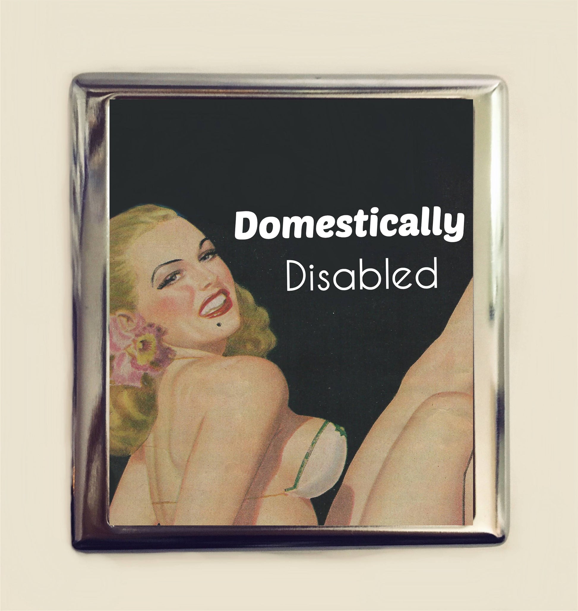 Domestically Disabled Cigarette Case Business Card ID Holder Wallet Retro Humor Funny Pin Up Sarcastic Pinup Housewife