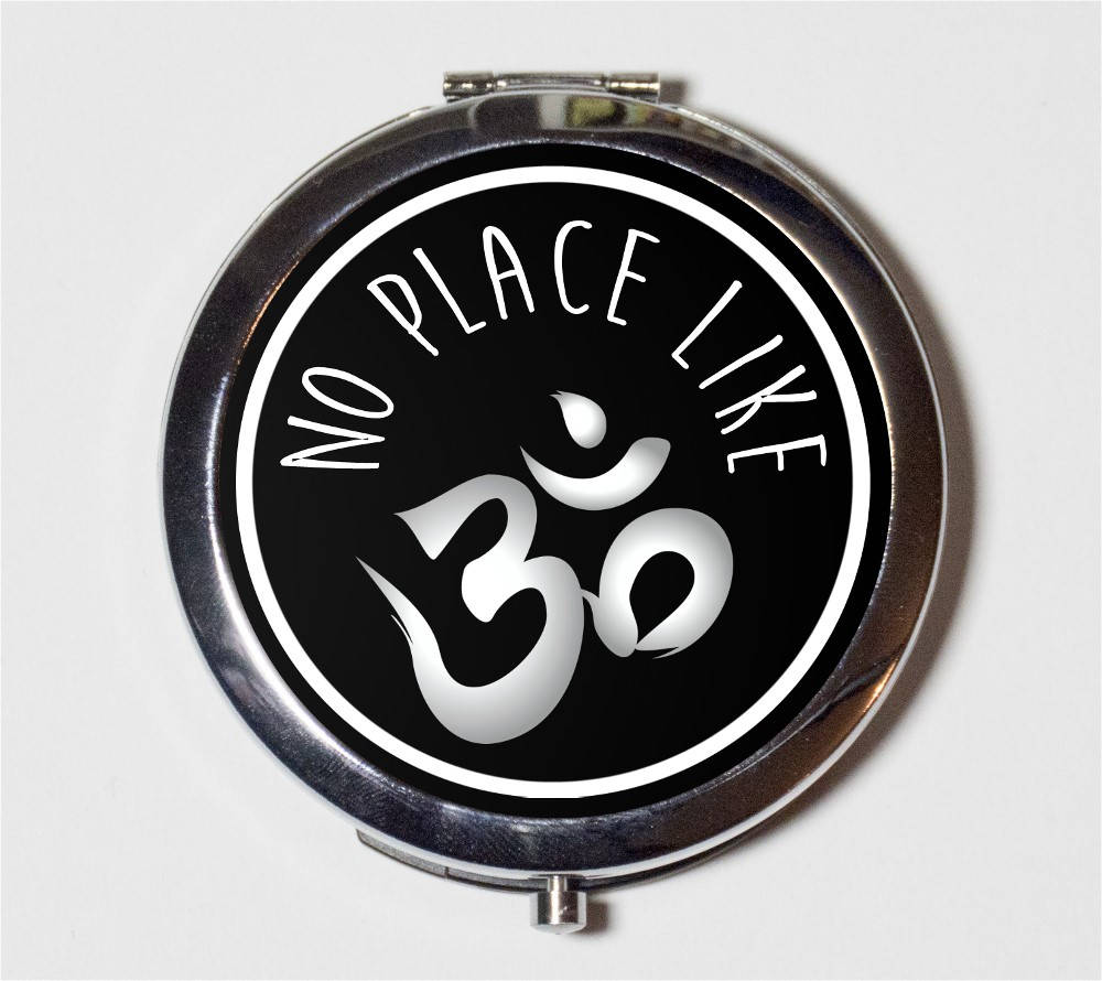 No Place Like Om Compact Mirror - Yoga Zen Spiritual Buddhist Hindu Buddhism - Make Up Pocket Mirror for Cosmetics