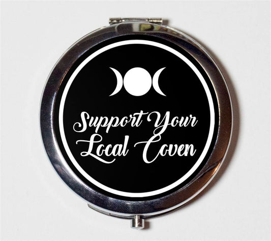 Support Your Local Coven Compact Mirror - Witchcraft Witch Wicca Goth Witchy - Make Up Pocket Mirror for Cosmetics