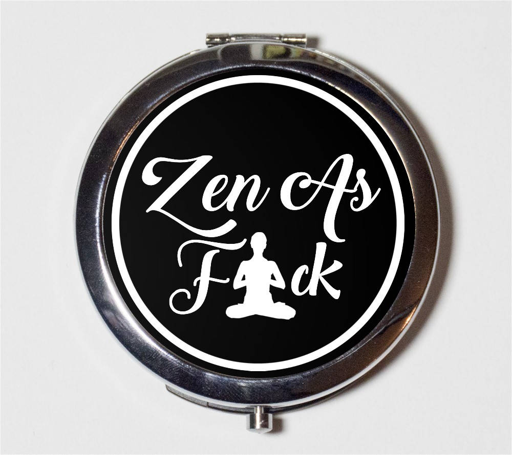 Zen As F*ck Compact Mirror - Funny Humor Spiritual Buddhism Buddhist Yoga New Age - Make Up Pocket Mirror for Cosmetics MATURE