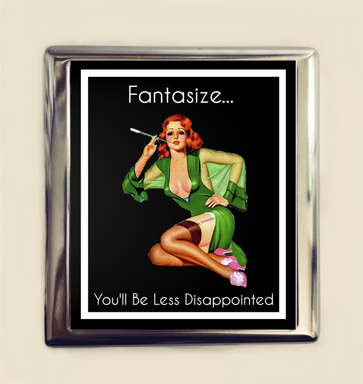 Fantasize You'll Be Less Disappointed Cigarette Case Business Card ID Holder Wallet Pinup Girl Pin Up Funny Retro Humor