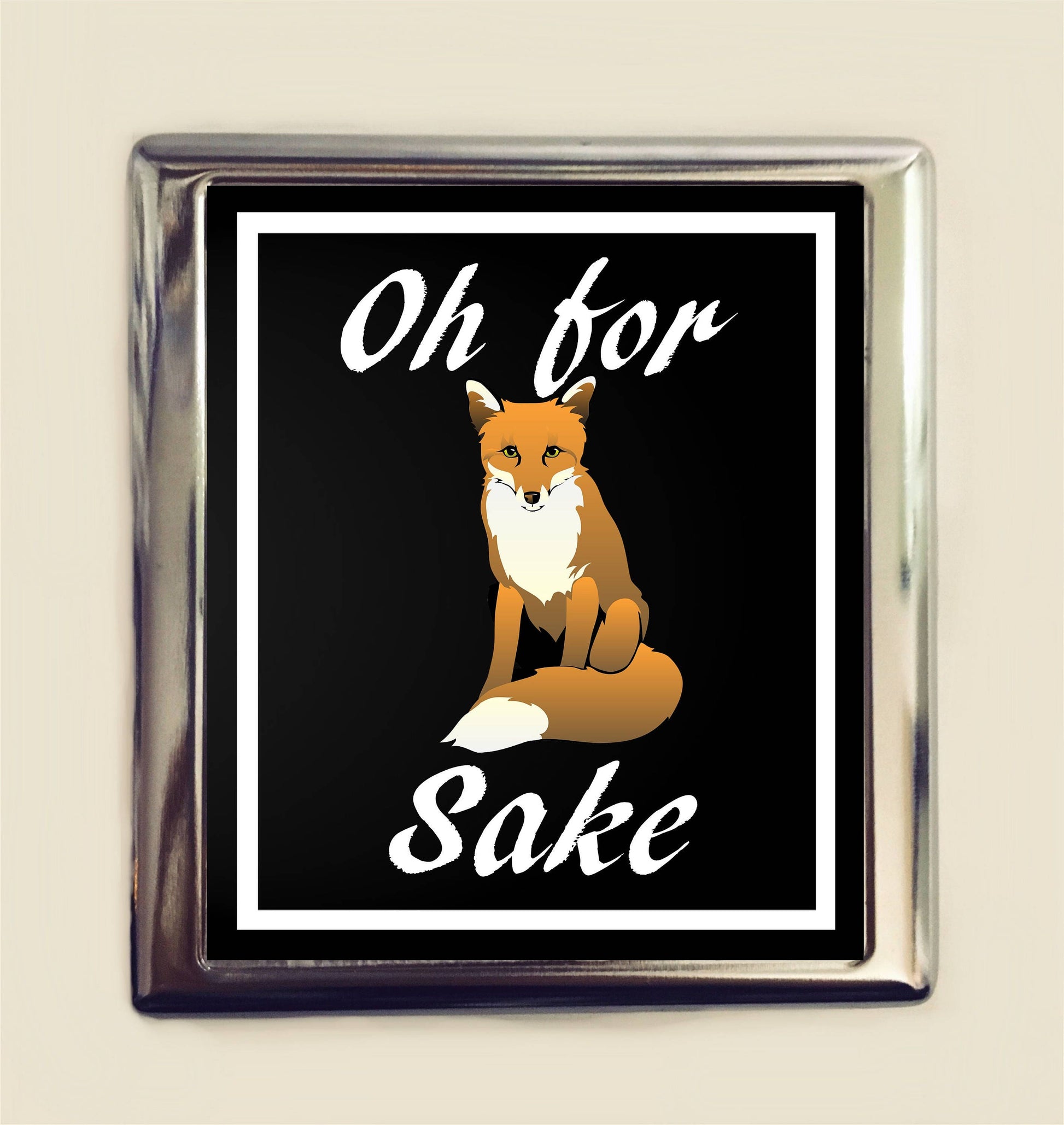 Oh for Fox Sake Cigarette Case Business Card ID Holder Wallet Pun Wordplay Funny Humor Sarcastic Saying