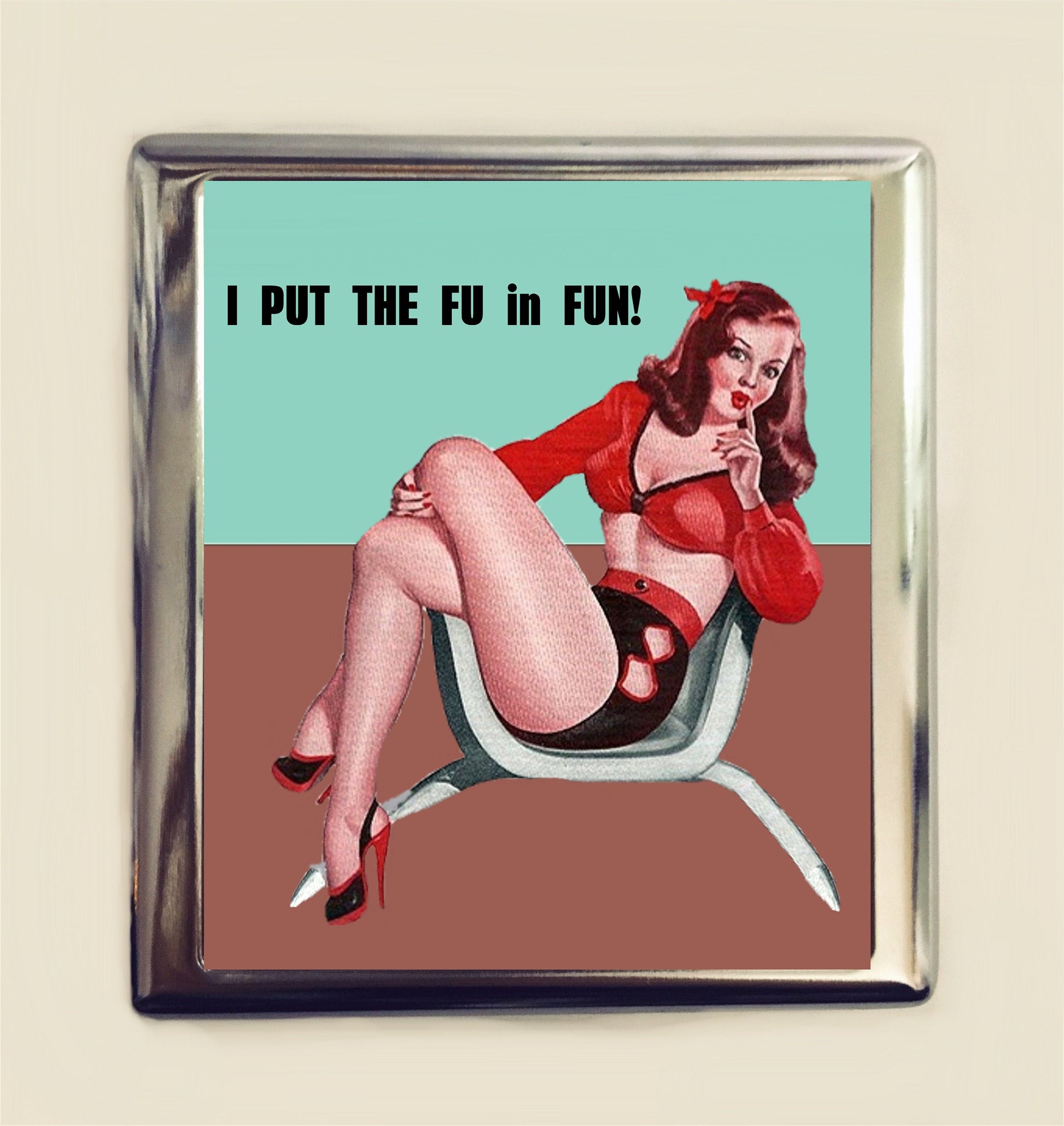 I Put the FU in Fun Cigarette Case Business Card ID Holder Wallet Pinup Girl Pin Up Funny Retro Humor