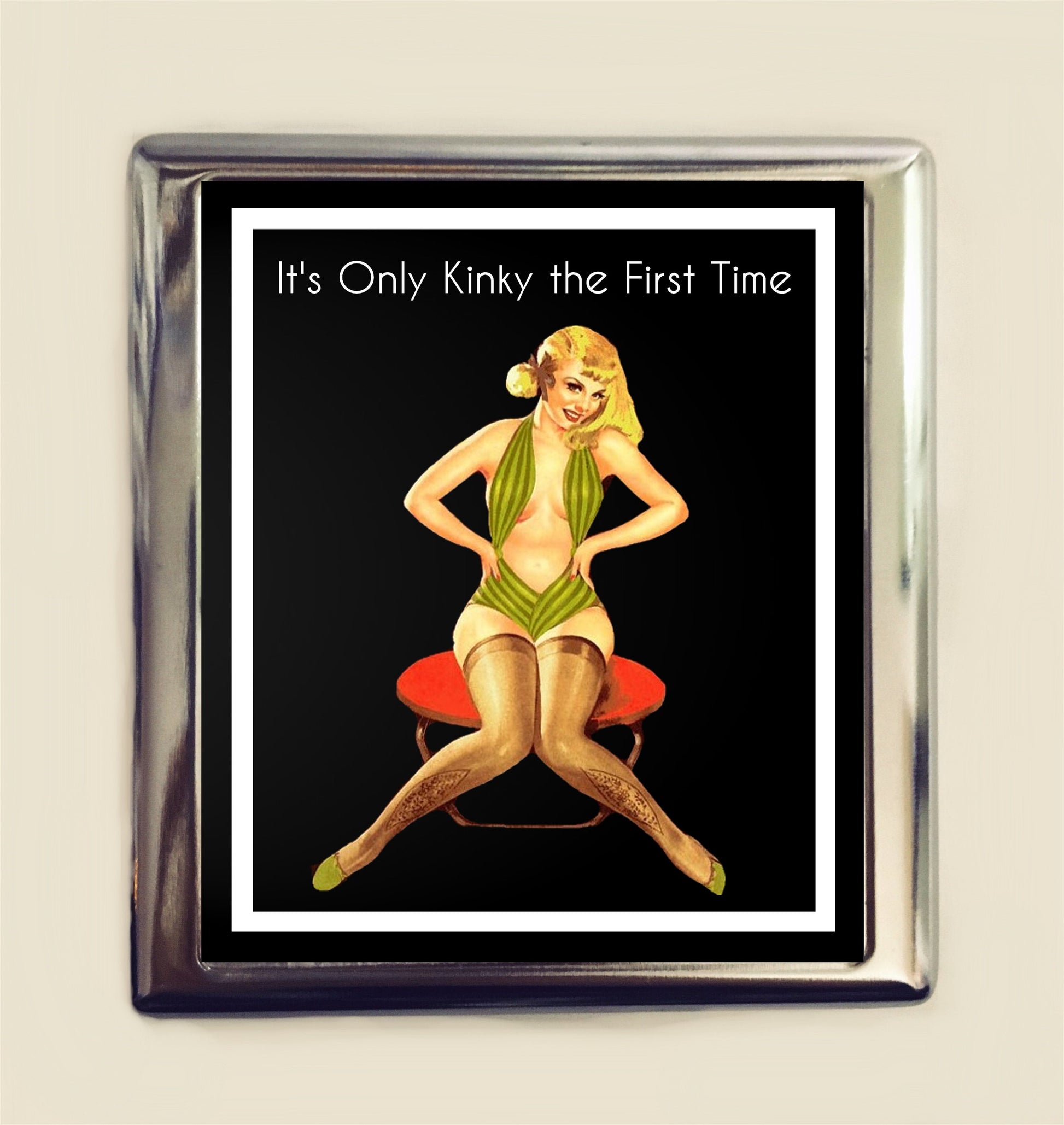 It's Only Kinky the First Time Cigarette Case Business Card ID Holder Wallet Pinup Girl Pin Up Funny Retro Humor Bad Girl Sex Positive