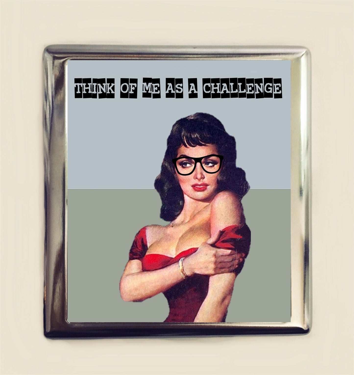 Think of Me As a Challenge Cigarette Case Business Card ID Holder Wallet Pinup Girl Pin Up Funny Retro Humor Bad Girl