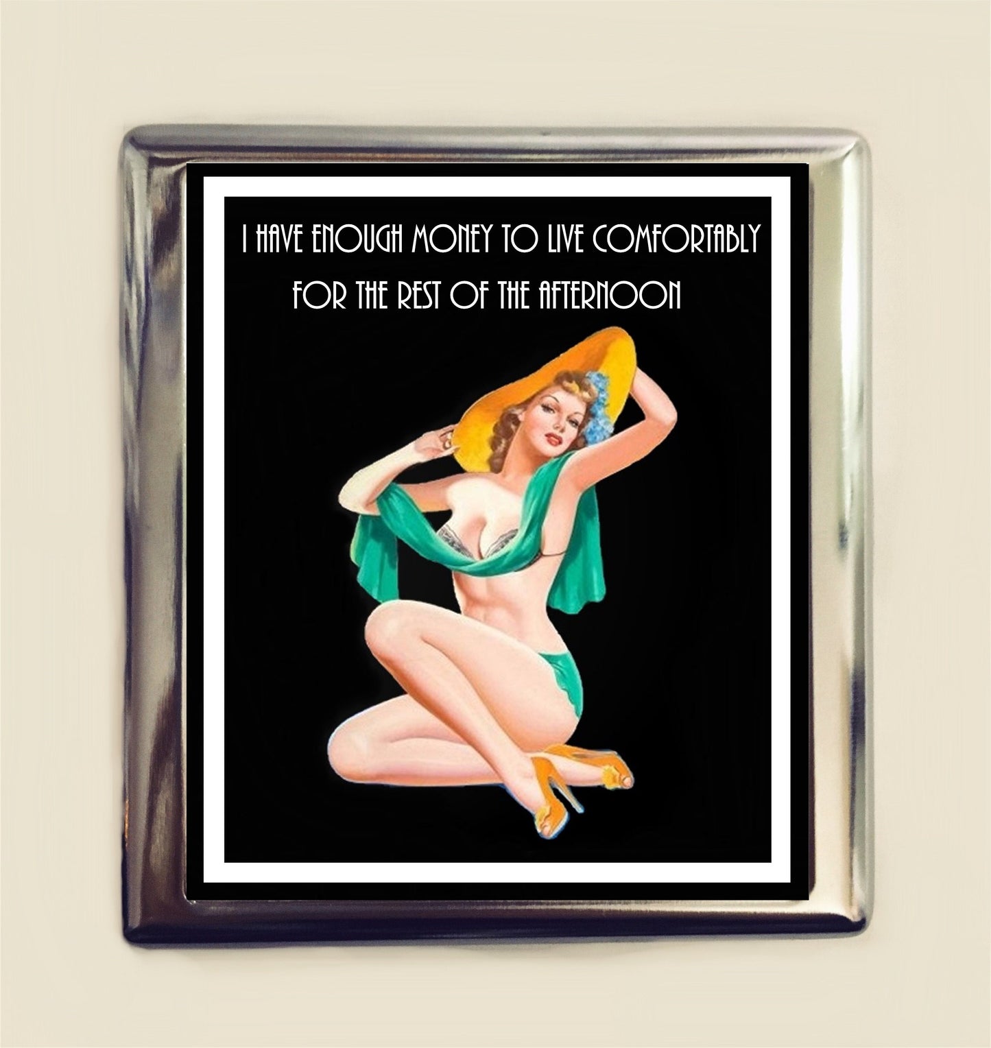 I Have Enough Money to Live Comfortably for the Afternoon Cigarette Case Business Card ID Holder Wallet Pinup Girl Pin Up Funny Retro