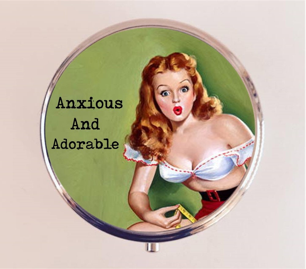 Anxious and Adorable Pin Up Funny Pill Box Case Pillbox Holder Trinket Stash Box Introverts Pinup Girl Funny Humor Gifts Social Anxiety