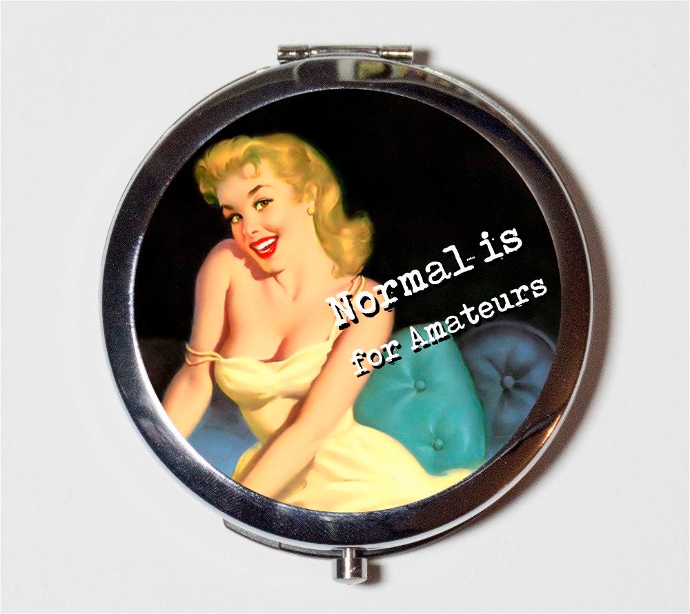 Normal is for Amateurs Compact Mirror - Pin Up Pinup Funny Keep It Weird Misfit Outsider - Make Up Pocket Mirror for Cosmetics