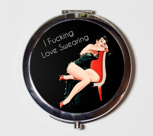 I Fucking Love Swearing Compact Mirror - Funny Pin Up Girl Pinup Swearing Bad Words MATURE - Make Up Pocket Mirror for Cosmetics