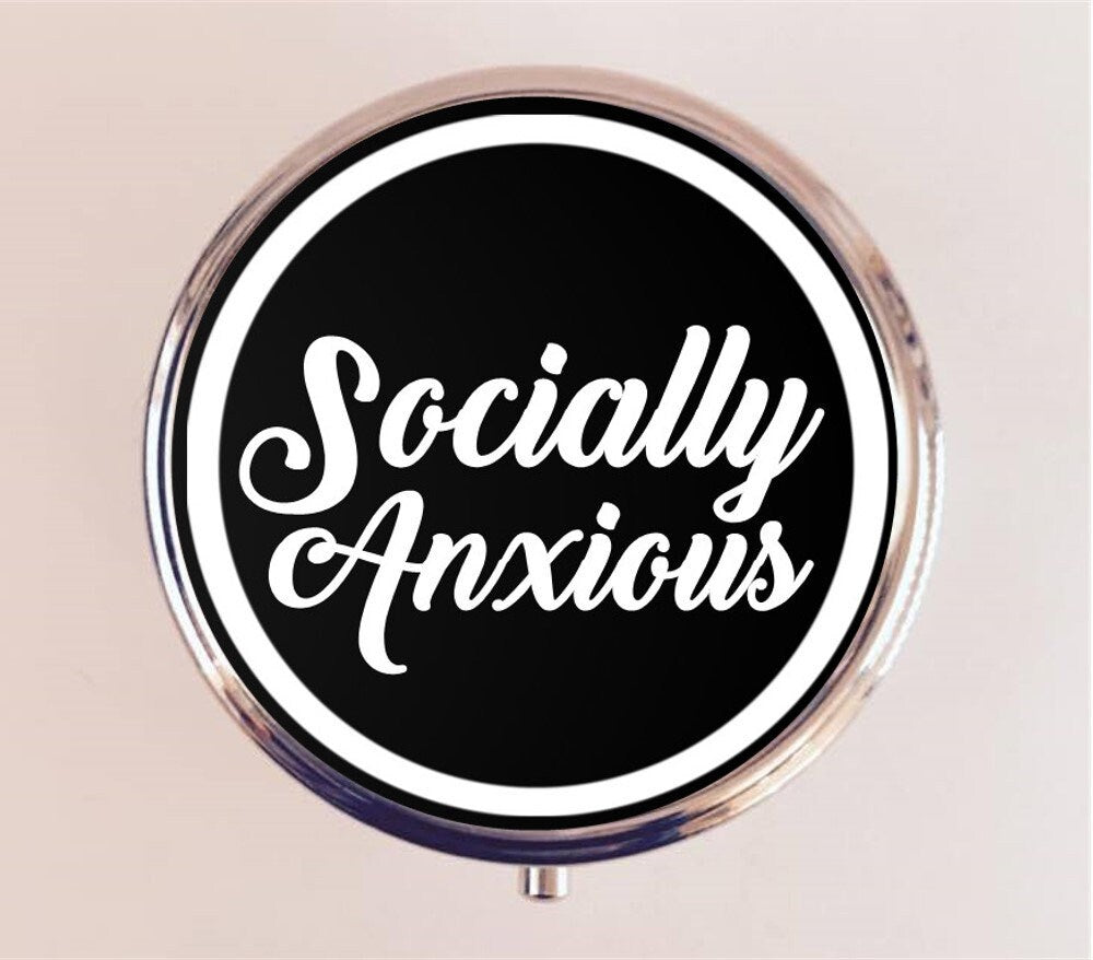 Socially Anxious Pill Box Case Pillbox Holder Trinket Stash Box Introvert Social Anxiety Socially Awkward